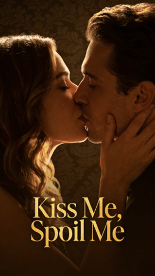 KISS ME SPOIL ME